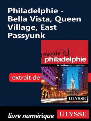 cover image of Philadelphie--Bella Vista, Queen Village, East Passyunk